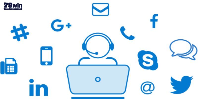 Dùng mạng xã hội để có thể liên hệ 78Win an toàn nhất